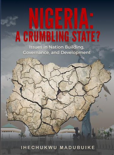 NIGERIA: A CRUMBLING STATE?