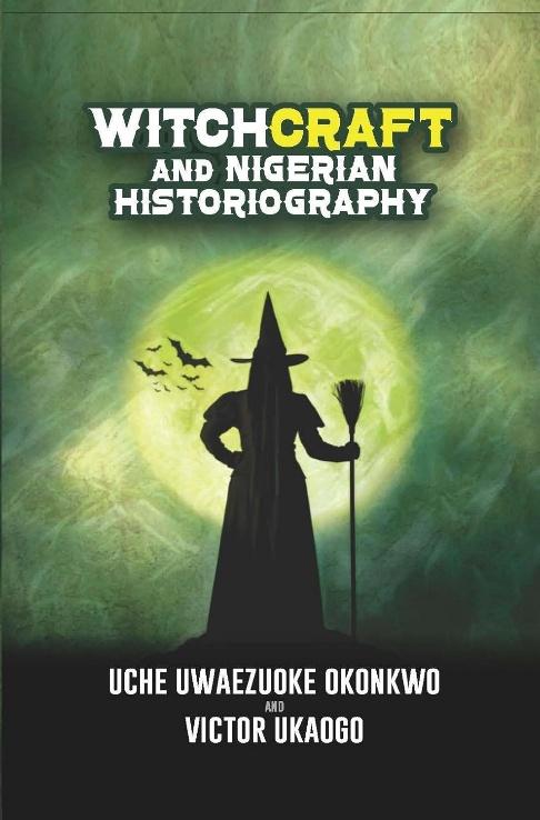 WITCHCRAFT AND NIGERIAN HISTOROGRAPHY